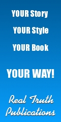 Real Truth Publications ~ www.RealTruthPublications.Com